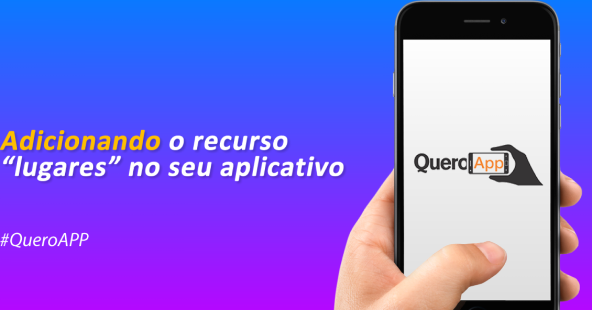 Adicionando o recurso Lugares no seu aplicativo