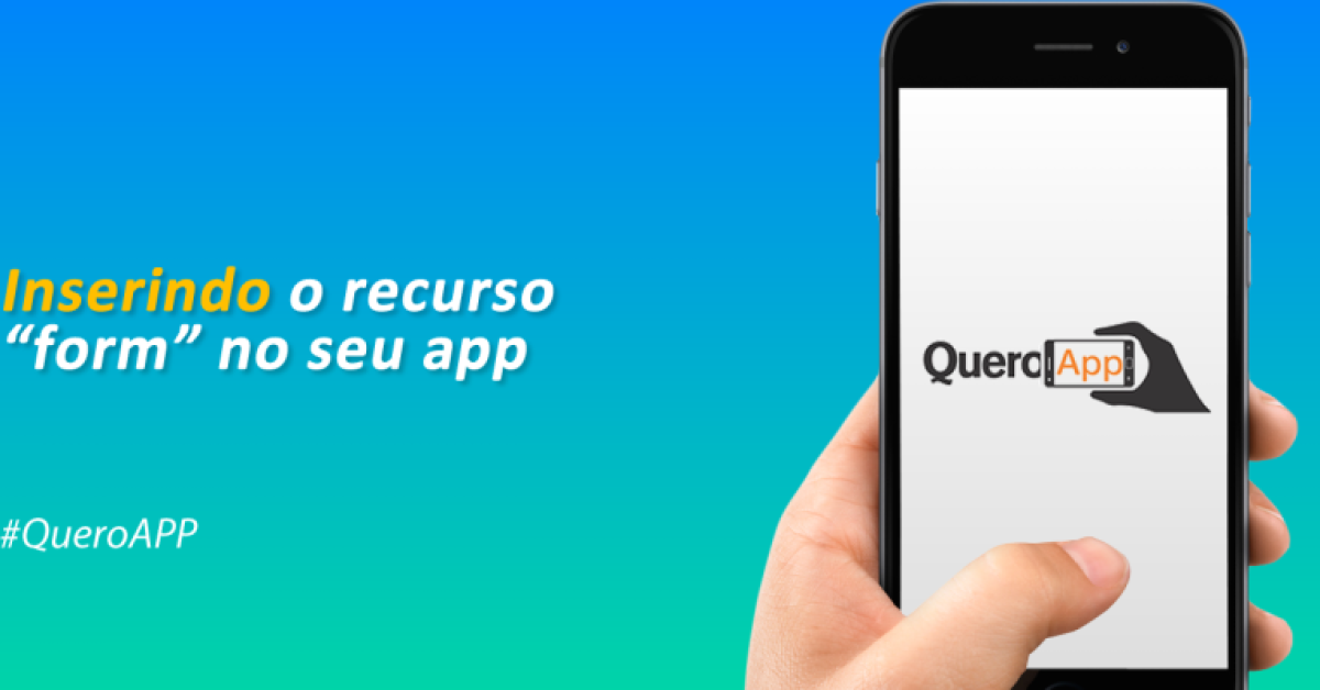 Inserindo o recurso Form no seu app